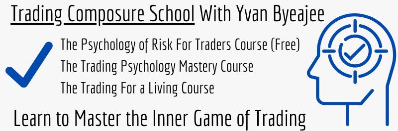 Trading Composure School Courses With Yvan Byeajee