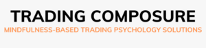 Trading Composure mindfulness-based trading psychology solutions