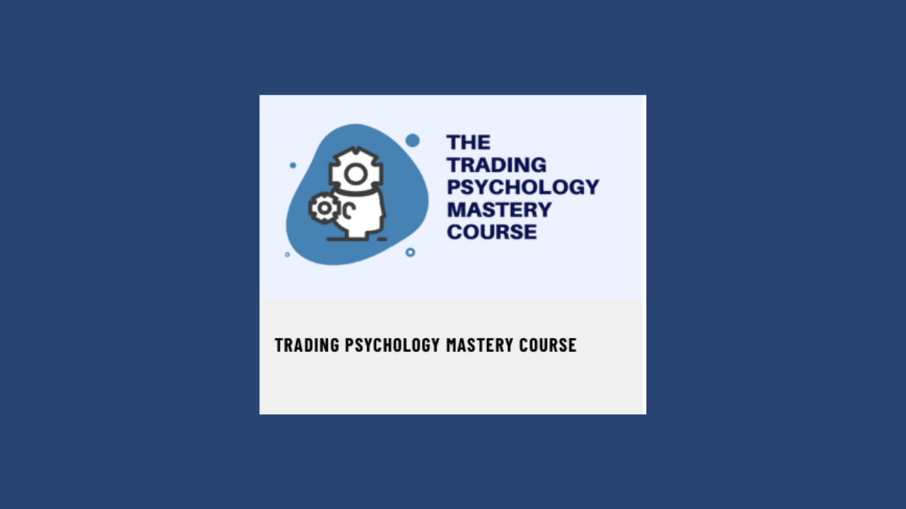 What is The Trading Psychology Mastery Course?