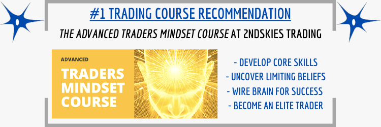 #1 Course Recommendation - Advanced Traders Mindset at 2ndSkies