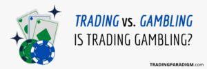 Day Trading vs. Gambling - Is Day Trading Gambling