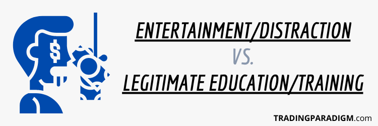 Entertainment vs. Training in Trading Education