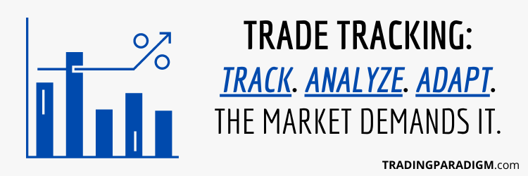 How to Properly Track Your Trades to Figure Out What Works