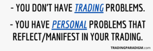 trading problems vs. personal problems