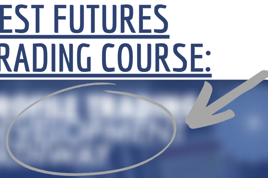 Best Futures Trading Course With Expert-Level Mentorship
