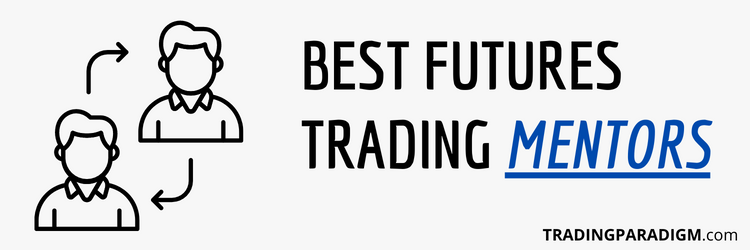 Best Futures Trading Mentors - 3 of the Best in the Industry