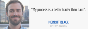 Merritt Black Quote From Apteros Trading