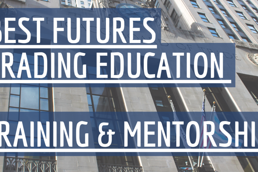 Best Futures Trading Education - Top Training & Mentorship