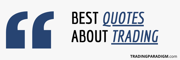Best Quotes About Trading